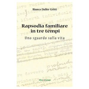 Rapsodia familiare in tre tempi