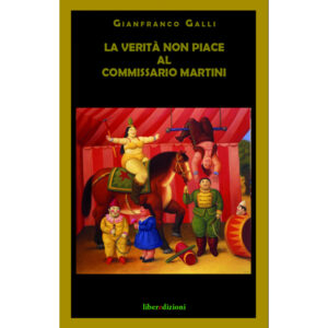 LA VERITÀ NON PIACE AL COMMISSARIO MARTINI