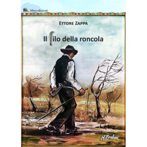 IL FILO DELLA RONCOLA