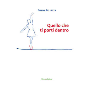 QUELLO CHE TI PORTI DENTRO