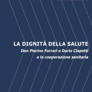 LA DIGNITÀ DELLA SALUTE