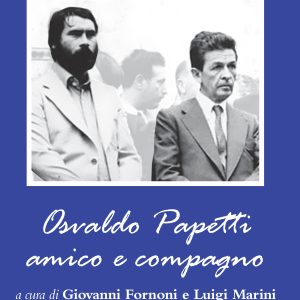 Osvaldo Papetti amico e compagno