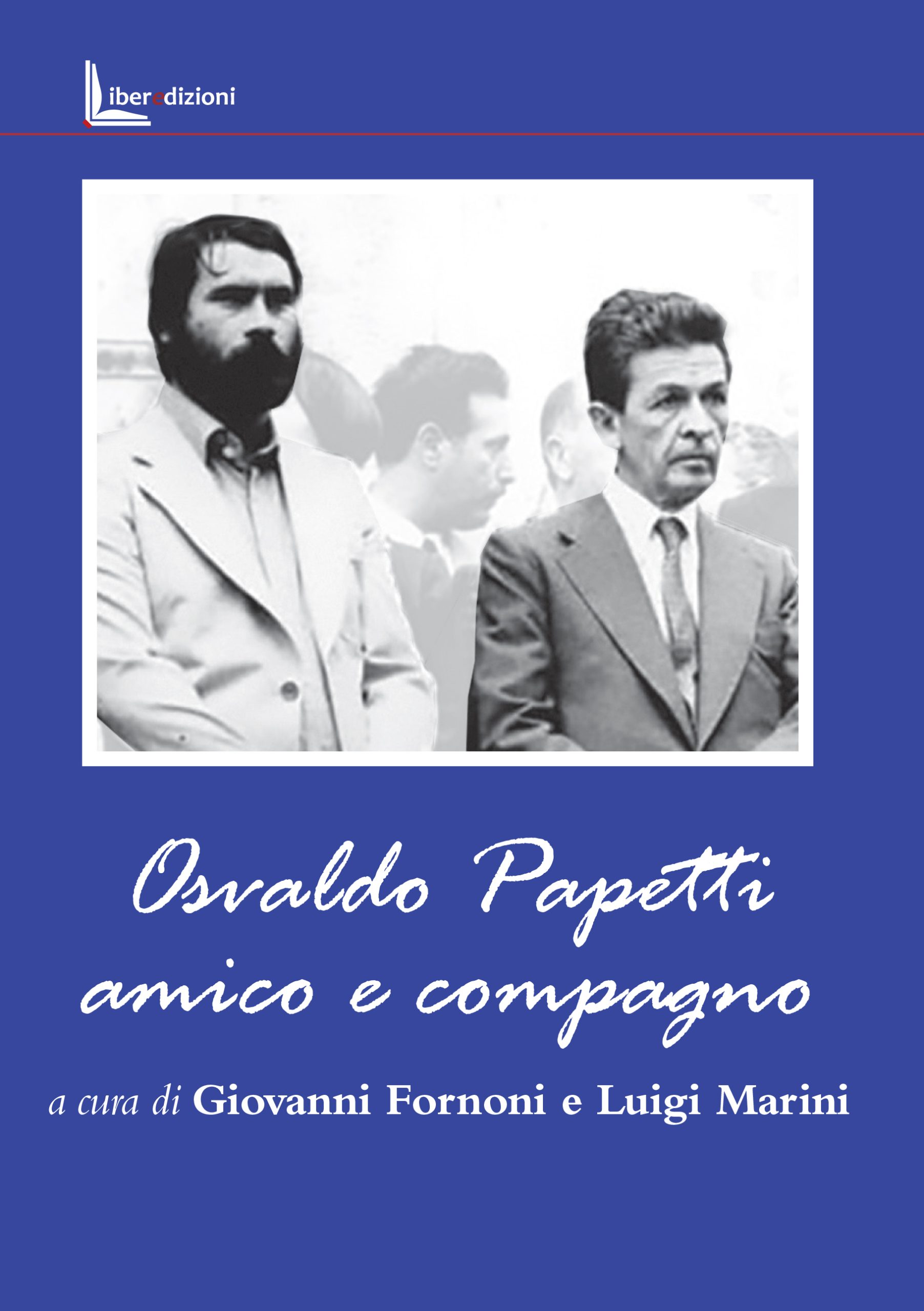 Osvaldo Papetti amico e compagno